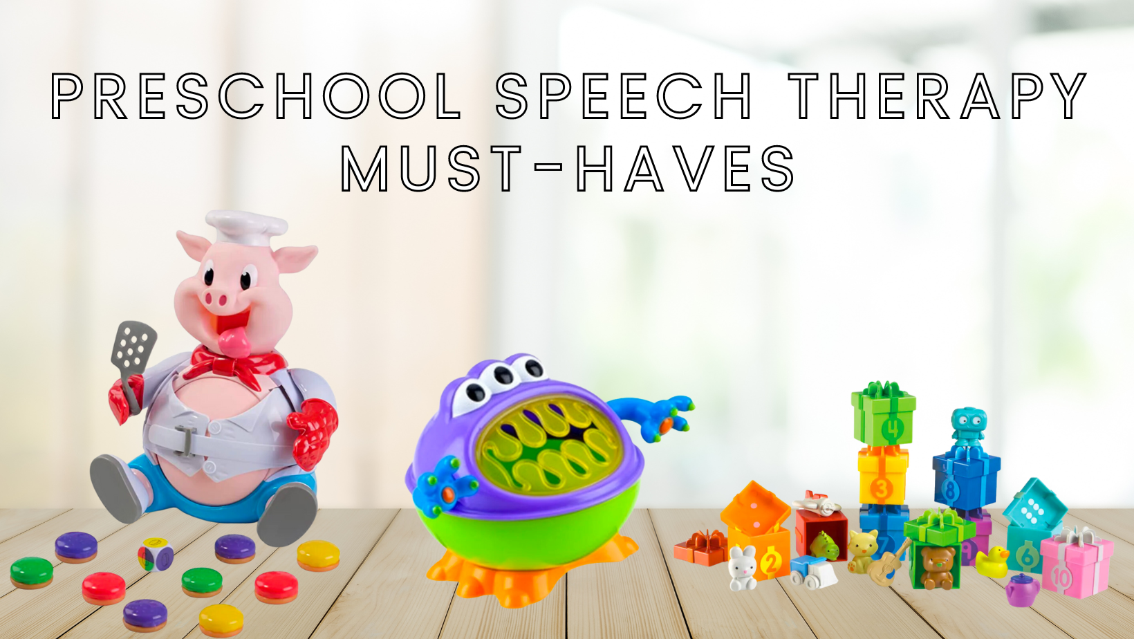 🌟 Top Speech Therapy Toys for Preschool 🌟