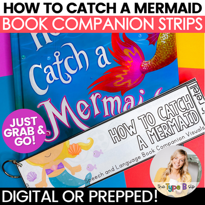 "How to Catch a Mermaid" Book Companion from The Type B SLP